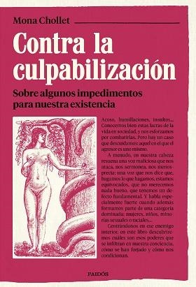 CONTRA LA CULPABILIZACIÓN | 9788449344985 | CHOLLET, MONA | Llibreria Geli - Llibreria Online de Girona - Comprar llibres en català i castellà