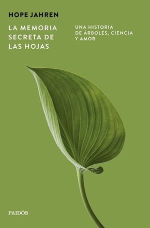 LA MEMORIA SECRETA DE LAS HOJAS | 9788449345203 | JAHREN, HOPE | Llibreria Geli - Llibreria Online de Girona - Comprar llibres en català i castellà