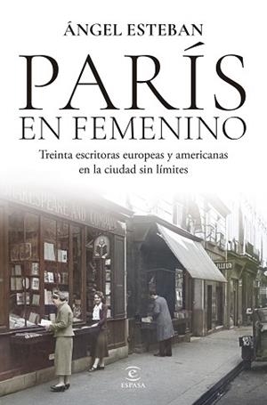 PARÍS EN FEMENINO | 9788467080452 | ESTEBAN, ÁNGEL | Llibreria Geli - Llibreria Online de Girona - Comprar llibres en català i castellà