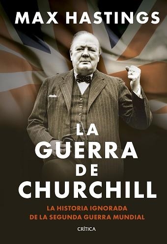 LA GUERRA DE CHURCHILL | 9788491998648 | HASTINGS, MAX | Llibreria Geli - Llibreria Online de Girona - Comprar llibres en català i castellà