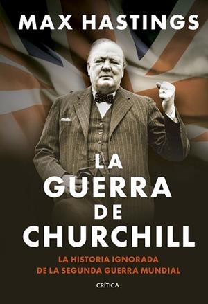 LA GUERRA DE CHURCHILL | 9788491998648 | HASTINGS, MAX | Llibreria Geli - Llibreria Online de Girona - Comprar llibres en català i castellà
