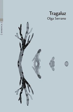 TRAGALUZ | 9788416461752 | SERRANO, OLGA | Llibreria Geli - Llibreria Online de Girona - Comprar llibres en català i castellà