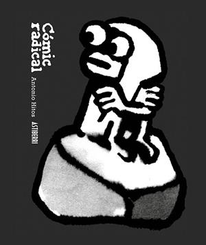 CÓMIC RADICAL | 9791387927066 | HITOS,ANTONIO | Llibreria Geli - Llibreria Online de Girona - Comprar llibres en català i castellà