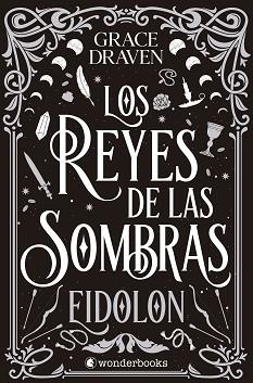 LOS REYES DE LAS SOMBRAS(EIDOLON) | 9788410425361 | DRAVEN, GRACE | Llibreria Geli - Llibreria Online de Girona - Comprar llibres en català i castellà