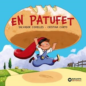 PATUFET | 9788448967253 | COMELLES, SALVADOR | Libreria Geli - Librería Online de Girona - Comprar libros en catalán y castellano