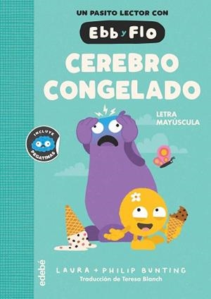 EBB Y FLO-6.CEREBRO CONGELADO | 9788468377698 | BUNTING, LAURA | Libreria Geli - Librería Online de Girona - Comprar libros en catalán y castellano