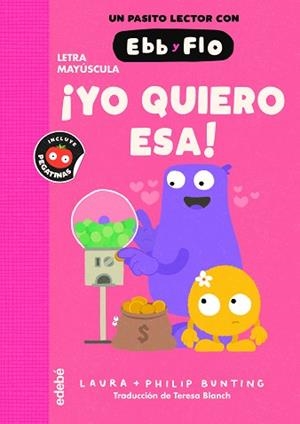 EBB Y FLO-2.¡YO QUIERO ESA! | 9788468375908 | BUNTING, LAURA | Libreria Geli - Librería Online de Girona - Comprar libros en catalán y castellano