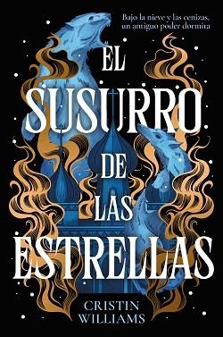 EL SUSURRO DE LAS ESTRELLAS | 9788419988836 | WILLIAMS, CRISTIN | Libreria Geli - Librería Online de Girona - Comprar libros en catalán y castellano