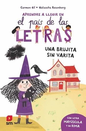 EL PAIS DE LAS LETRAS-1.UNA BRUJITA SIN VARITA | 9788411827355 | GIL MARTÍNEZ, CARMEN | Llibreria Geli - Llibreria Online de Girona - Comprar llibres en català i castellà