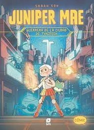JUNIPER MAE-1.GUERRERA DE LA CIUDAD DE TYKOTECH | 9788411821896 | SOH, SARAH | Llibreria Geli - Llibreria Online de Girona - Comprar llibres en català i castellà