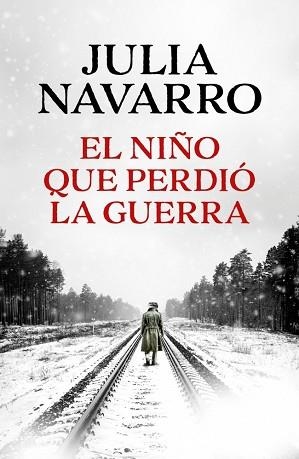 EL NIÑO QUE PERDIÓ LA GUERRA | 9788466389167 | NAVARRO, JULIA | Llibreria Geli - Llibreria Online de Girona - Comprar llibres en català i castellà
