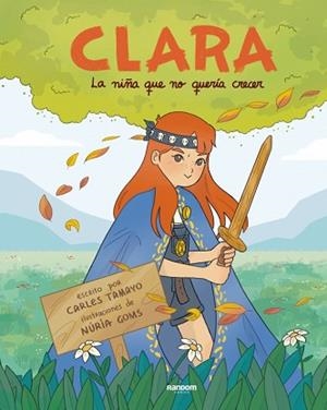 CLARA O LA NIÑA QUE NO QUERÍA CRECER | 9788419441669 | TAMAYO, CARLES | Llibreria Geli - Llibreria Online de Girona - Comprar llibres en català i castellà