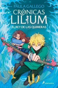 EL REY DE LAS QUIMERAS (CRÓNICAS DE LILIUM-2) | 9788419868398 | GALLEGO, PAULA | Llibreria Geli - Llibreria Online de Girona - Comprar llibres en català i castellà