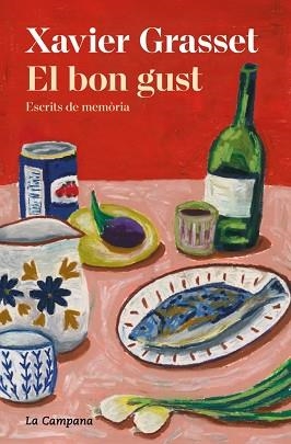 EL BON GUST | 9791387564025 | GRASSET I FORASTER, XAVIER | Libreria Geli - Librería Online de Girona - Comprar libros en catalán y castellano