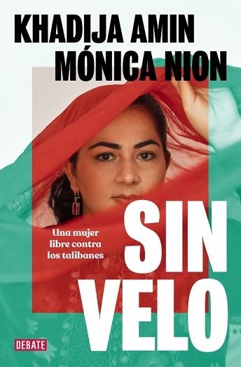 SIN VELO.UNA MUJER LIBRE CONTRA LOS TALIBANES | 9791387600556 | AMIN, KHADIJA/NION, MÓNICA | Llibreria Geli - Llibreria Online de Girona - Comprar llibres en català i castellà