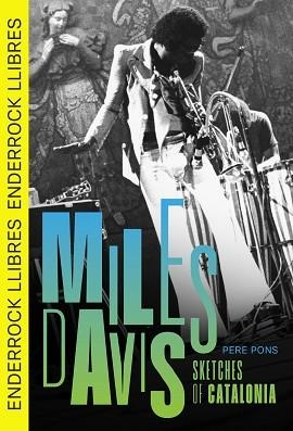 MILES DAVIS.SKETCHES OF CATALONIA | 9791399057034 | PONS MACÍAS, PERE | Libreria Geli - Librería Online de Girona - Comprar libros en catalán y castellano