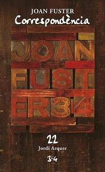 CORRESPONDÈNCIA 22.JORDI ARQUER | 9788417469962 | FUSTER, JOAN | Llibreria Geli - Llibreria Online de Girona - Comprar llibres en català i castellà