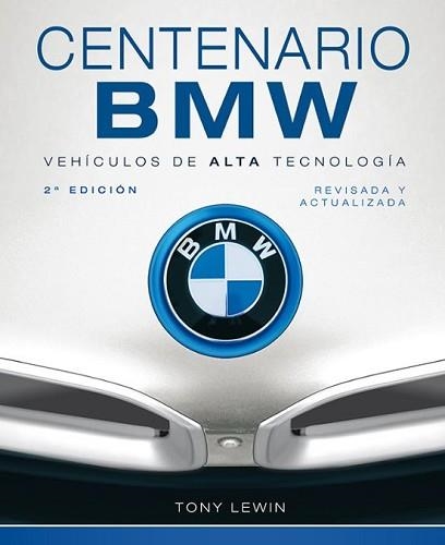 CENTENARIO BMW | 9791387708245 | LEWIN,TONY | Llibreria Geli - Llibreria Online de Girona - Comprar llibres en català i castellà