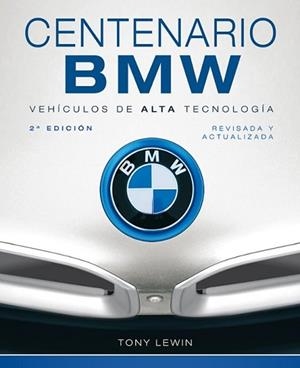 CENTENARIO BMW | 9791387708245 | LEWIN,TONY | Llibreria Geli - Llibreria Online de Girona - Comprar llibres en català i castellà