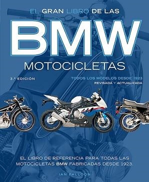 EL GRAN LIBRO DE LAS BMW MOTOCICLETAS | 9791387708238 | FALLOON,IAN | Llibreria Geli - Llibreria Online de Girona - Comprar llibres en català i castellà