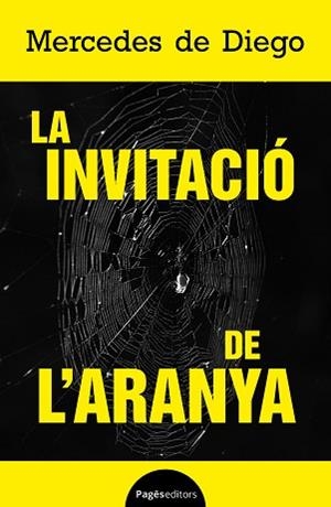 LA INVITACIÓ DE L'ARANYA | 9788413036922 | DE DIEGO, MERCEDES | Llibreria Geli - Llibreria Online de Girona - Comprar llibres en català i castellà