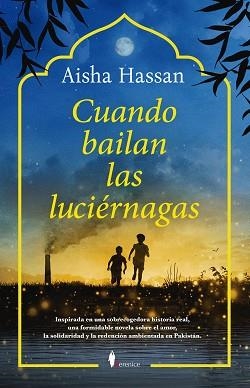 CUANDO BAILAN LAS LUCIÉRNAGAS | 9791387811112 | AISHA HASSAN | Llibreria Geli - Llibreria Online de Girona - Comprar llibres en català i castellà