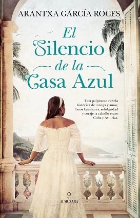 EL SILENCIO DE LA CASA AZUL | 9791370202385 | ARANTXA GARCÍA ROCES | Libreria Geli - Librería Online de Girona - Comprar libros en catalán y castellano