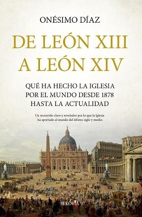 DE LEÓN XIII A LEÓN XIV | 9791387812508 | ONÉSIMO DÍAZ | Llibreria Geli - Llibreria Online de Girona - Comprar llibres en català i castellà