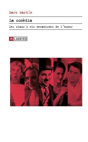 LA COMÈDIA.LES CLAUS I ELS MECANISMES DE L'HUMOR | 9788419676924 | MARTÍN COSTA, MARC | Llibreria Geli - Llibreria Online de Girona - Comprar llibres en català i castellà