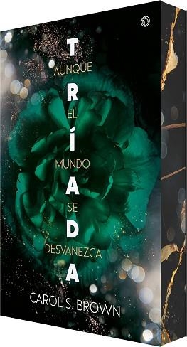 AUNQUE EL MUNDO SE DESVANEZCA (TRÍADA 2) | 9788410479456 | S. BROWN, CAROL | Llibreria Geli - Llibreria Online de Girona - Comprar llibres en català i castellà