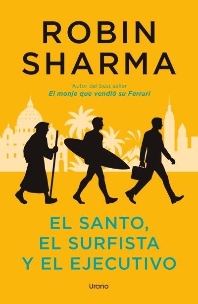 EL SANTO,EL SURFISTA Y EL EJECUTIVO | 9791387662288 | SHARMA, ROBIN | Llibreria Geli - Llibreria Online de Girona - Comprar llibres en català i castellà