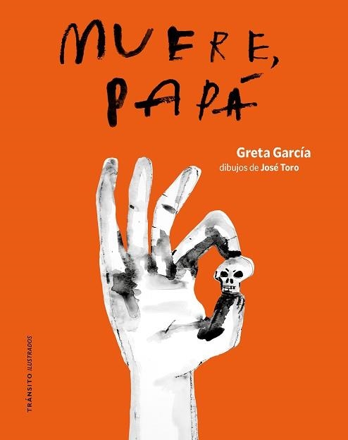 MUERE,PAPÁ | 9791399070163 | GARCÍA, GRETA | Llibreria Geli - Llibreria Online de Girona - Comprar llibres en català i castellà
