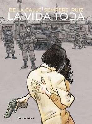 LA VIDA TODA | 9788419393739 | DE LA CALLE, ÁNGEL | Libreria Geli - Librería Online de Girona - Comprar libros en catalán y castellano