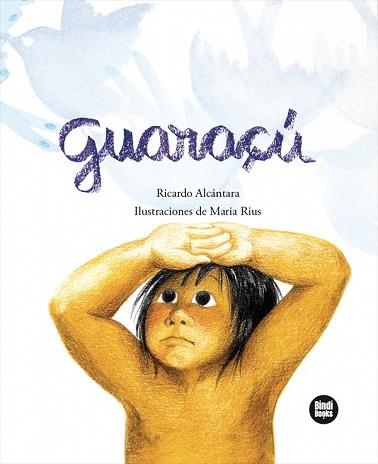 GUARAÇÚ | 9788410447103 | ALCÁNTARA SGARBI, RICARDO | Libreria Geli - Librería Online de Girona - Comprar libros en catalán y castellano