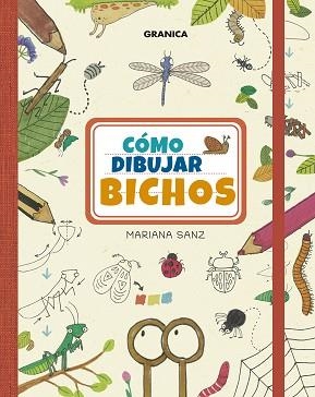 CÓMO DIBUJAR BICHOS | 9786316693037 | SANZ, MARIANA | Llibreria Geli - Llibreria Online de Girona - Comprar llibres en català i castellà