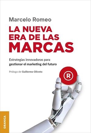LA NUEVA ERA DE LAS MARCAS | 9786316544971 | ROMEO, MARCELO | Llibreria Geli - Llibreria Online de Girona - Comprar llibres en català i castellà