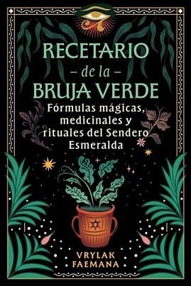 RECETARIO DE LA BRUJA VERDE | 9798888503546 | FAEMANA,VRYLAK | Llibreria Geli - Llibreria Online de Girona - Comprar llibres en català i castellà