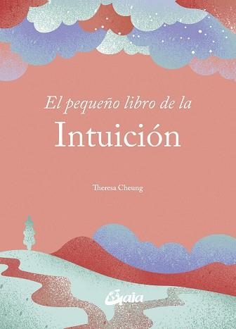 EL PEQUEÑO LIBRO DE LA INTUICIÓN | 9788411081986 | CHEUNG, THERESA | Llibreria Geli - Llibreria Online de Girona - Comprar llibres en català i castellà
