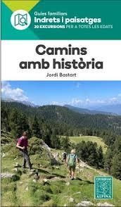 CAMINS AMB HISTÒRIA | 9788470112027 | BASTART, JORDI | Llibreria Geli - Llibreria Online de Girona - Comprar llibres en català i castellà