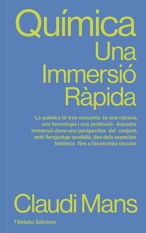 QUÍMICA.UNA IMMERSIÓ RÀPIDA | 9791387633165 | MANS, CLAUDI | Llibreria Geli - Llibreria Online de Girona - Comprar llibres en català i castellà