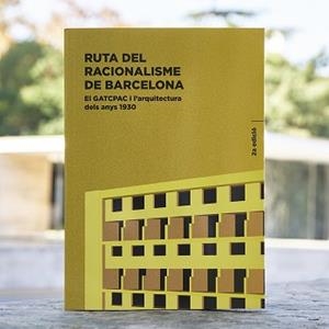 RUTA DEL RACIONALISME DE BARCELONA | 9788491566632 | CABRÉ, TATE | Libreria Geli - Librería Online de Girona - Comprar libros en catalán y castellano