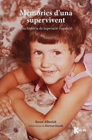 MEMÒRIES D'UNA SUPERVIVENT | 9788419476609 | ROSER ALBERICH | Libreria Geli - Librería Online de Girona - Comprar libros en catalán y castellano