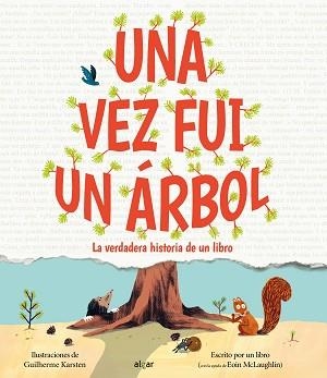 UNA VEZ FUI UN ÁRBOL | 9788491428763 | EOIN MCLAUGHLIN | Llibreria Geli - Llibreria Online de Girona - Comprar llibres en català i castellà
