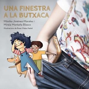 UNA FINESTRA A LA BUTXACA | 9791388106088 | JIMÉNEZ-MORALES, MÒNIKA/MONTAÑA BLASCO, MIREIA | Llibreria Geli - Llibreria Online de Girona - Comprar llibres en català i castellà