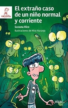EL EXTRAÑO CASO DE UN NIÑO NORMAL Y CORRIENTE | 9788491428848 | SUSANA RICO | Llibreria Geli - Llibreria Online de Girona - Comprar llibres en català i castellà