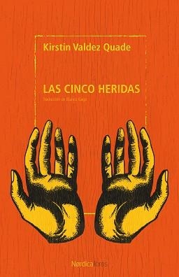 LAS CINCO HERIDAS | 9791387922405 | VALDEZ QUADE, KIRSTIN | Llibreria Geli - Llibreria Online de Girona - Comprar llibres en català i castellà