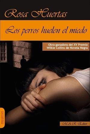 LOS PERROS HUELEN EL MIEDO | 9791387618179 | HUERTAS,ROSA | Libreria Geli - Librería Online de Girona - Comprar libros en catalán y castellano