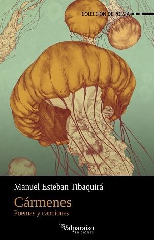 CÁRMENES | 9791388007064 | TIBAQUIRÁ, MANUEL ESTEBAN | Llibreria Geli - Llibreria Online de Girona - Comprar llibres en català i castellà