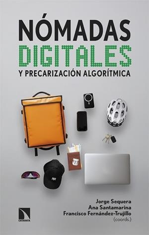NÓMADAS DIGITALES Y PRECARIZACIÓN ALGORÍTMICA | 9788410675544 | SEQUERA, JORGE/SANTAMARINA, ANA | Llibreria Geli - Llibreria Online de Girona - Comprar llibres en català i castellà