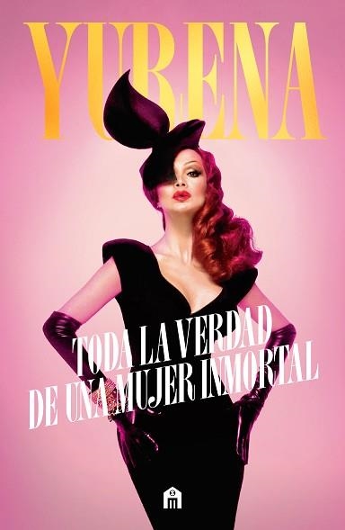 YURENA.TODA LA VERDAD DE UNA MUJER INMORTAL | 9791259577474 | YURENA | Llibreria Geli - Llibreria Online de Girona - Comprar llibres en català i castellà